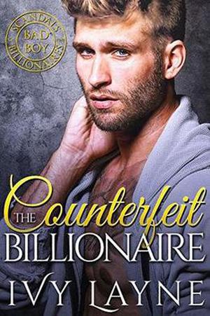 The Counterfeit Billionaire (Scandals of the Bad Boy Billionaires #10)