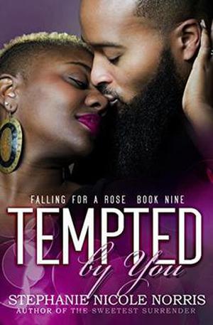 Tempted By You (Falling For A Rose #9)