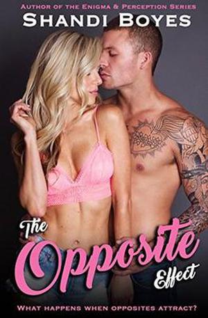 The Opposite Effect by Shandi Boyes