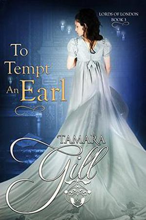 To Tempt an Earl by Tamara Gill
