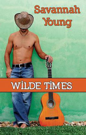 Wilde Times by Savannah Young, Karen Mueller Bryson