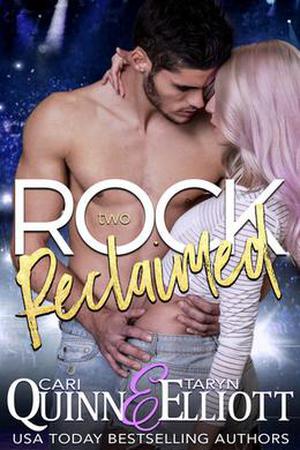 Rock Reclaimed by Cari Quinn, Taryn Elliott