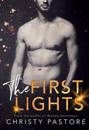 The First Lights by Christy Pastore