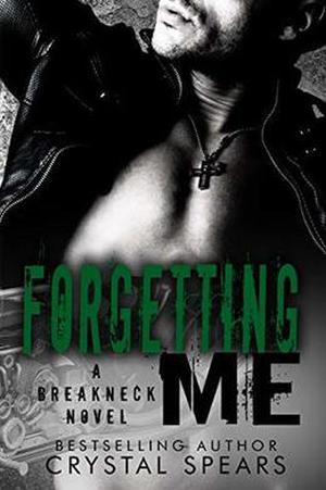 Forgetting Me (Breakneck #6)