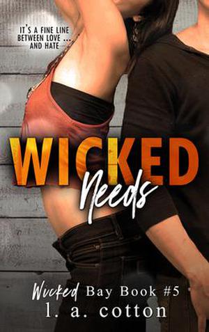 Wicked Needs by L.A. Cotton