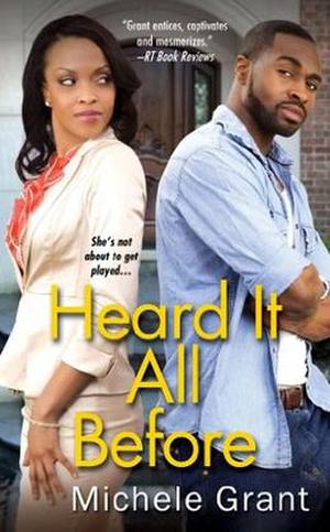 Heard It All Before by Michele Grant