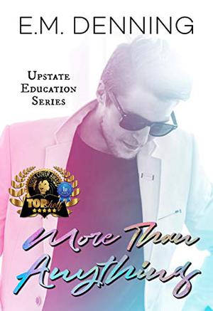 More Than Anything (Upstate Education #2)