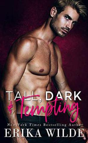 Tall, Dark and Tempting: A Best Friends to Lovers Romance (Tall, Dark and Sexy #3)