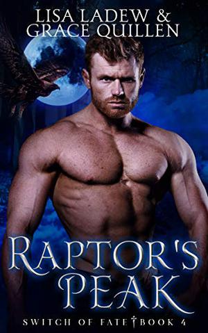 Raptor's Peak by Lisa Ladew, Grace Quillen