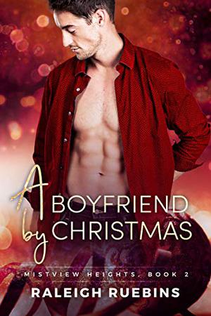 A Boyfriend by Christmas (Mistview Heights #2)
