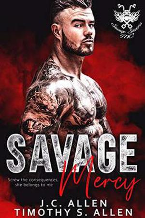 Savage Mercy by J.C. Allen, Timothy S. Allen