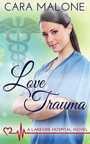Love Trauma by Cara Malone