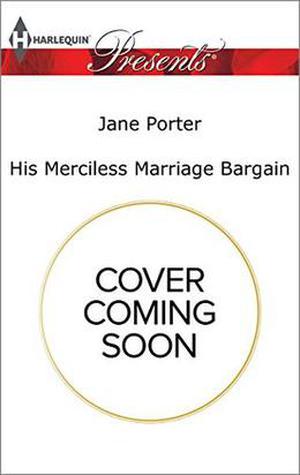 His Merciless Marriage Bargain  (Conveniently Wed!) by Jane Porter