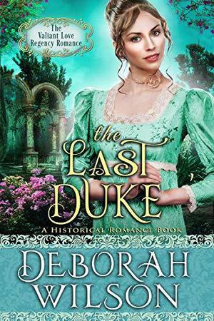 The Last Duke (Valiant Love #4)
