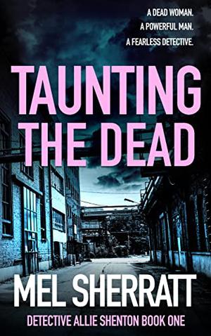 Taunting the Dead (DS Allie Shenton #1)