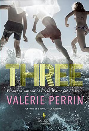 Three by Valérie Perrin