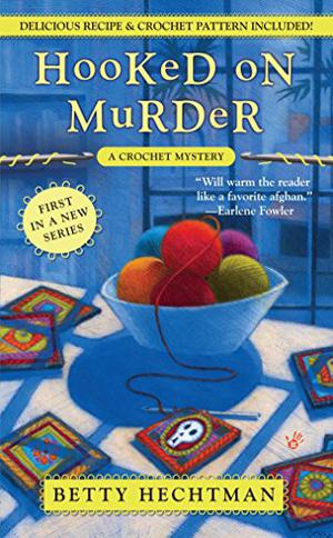 Hooked on Murder by Betty Hechtman, Margaret Strom