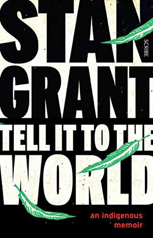 Talking To My Country by Stan Grant