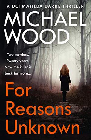 For Reasons Unknown (DCI Matilda Darke #1)