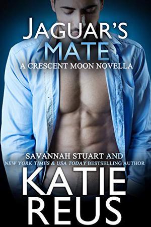 Jaguar's Mate by Katie Reus, Savannah Stuart