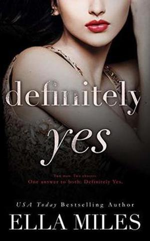 Definitely Yes by Ella Miles