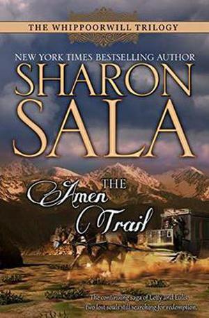 The Amen Trail by Sharon Sala