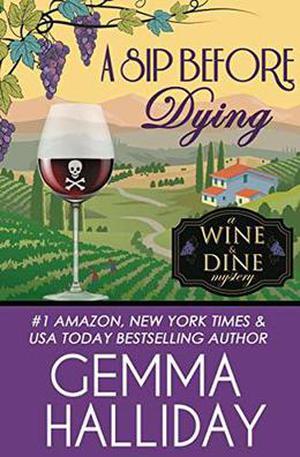 A Sip Before Dying (Wine & Dine Mysteries #1)