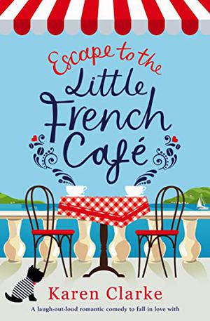 Escape to the Little French Café (Little French Café #1)