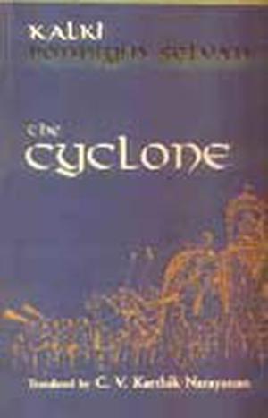 Ponniyin Selvan - The Cyclone by Kalki
