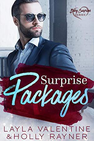 Surprise Packages by Layla Valentine, Holly Rayner