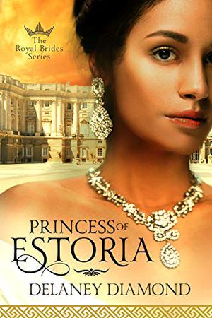 Princess of Estoria (Royal Brides #2)