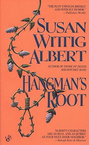 Hangman's Root (China Bayles #3)