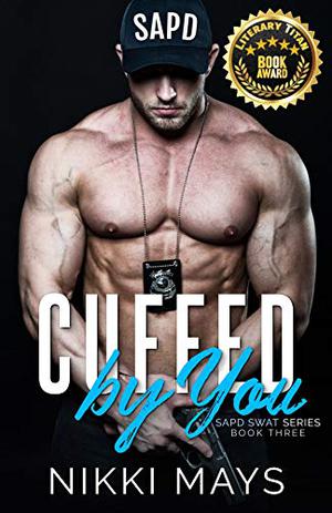 Cuffed by You (SAPD SWAT #3)