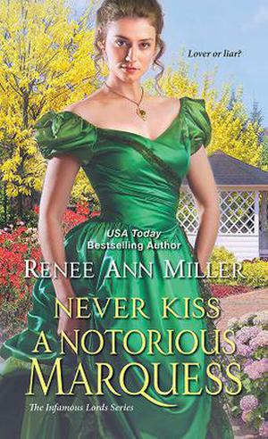Never Kiss a Notorious Marquess (Infamous Lords #3)