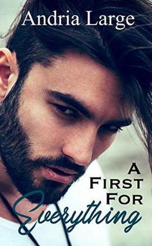 A First For Everything by Andria Large