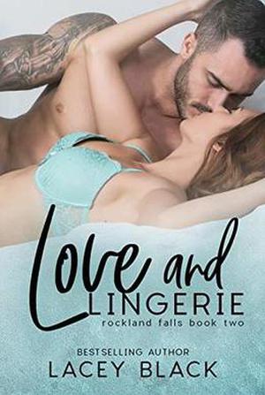 Love and Lingerie (Rockland Falls #2)