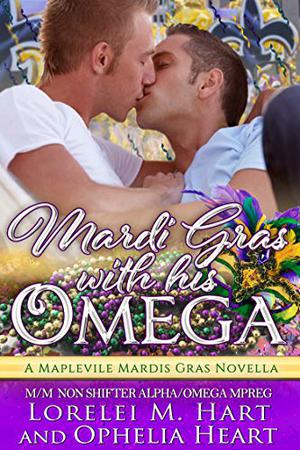 Mardi Gras with His Omega (Mapleville Omegas #3)