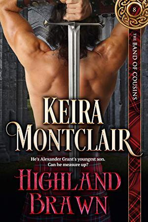 Highland Brawn by Keira Montclair
