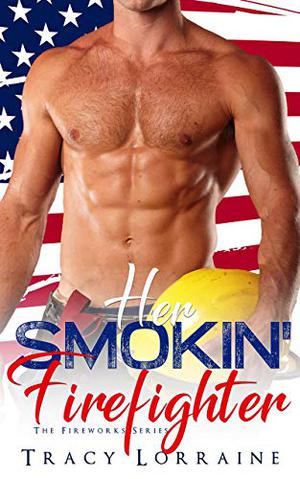 Her Smokin' Firefighter (Fireworks #1)