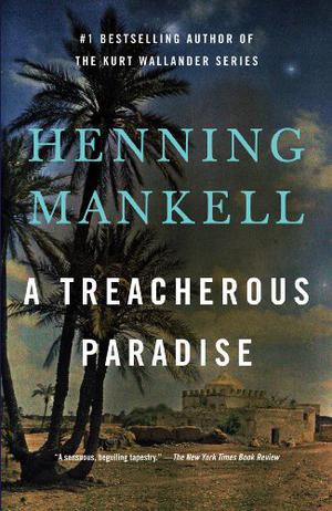 A Treacherous Paradise by Henning Mankell
