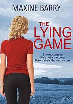 The Lying Game by Maxine Barry