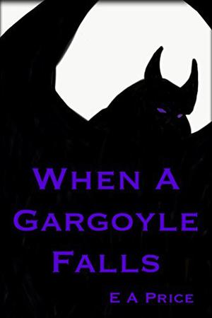 When a Gargoyle Falls (Gargoyles #7)