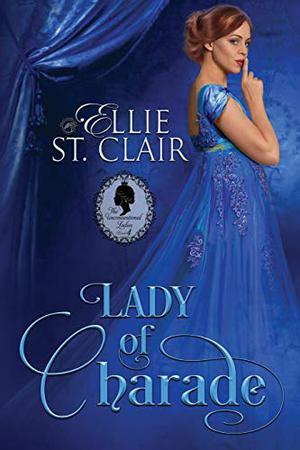 Lady of Charade by Ellie St. Clair
