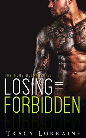 Losing the Forbidden (Forbidden #2)