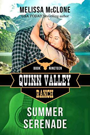 Summer Serenade (Quinn Valley Ranch #19)