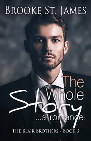 The Whole Story (The Blair Brothers #3)
