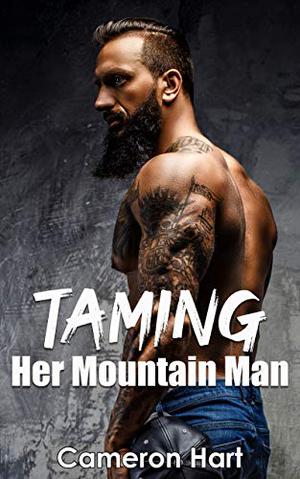 Taming Her Mountain Man (Bear's Tooth Mountain Men #1)