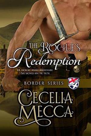 The Rogue's Redemption by Cecelia Mecca