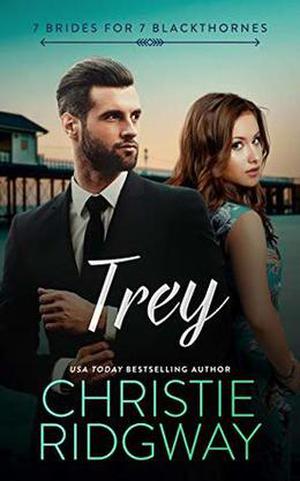 Trey by Christie Ridgway