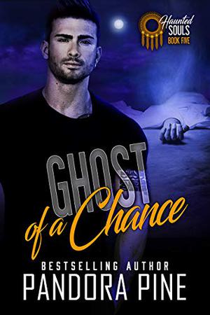 Ghost of a Chance (Haunted Souls #5)